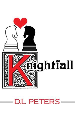 Knightfall de Donald L. Peters