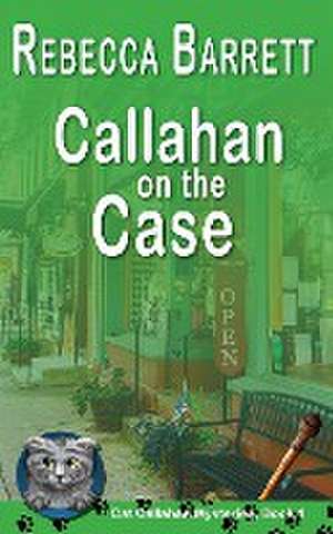 Callahan on the Case de Rebecca Barrett