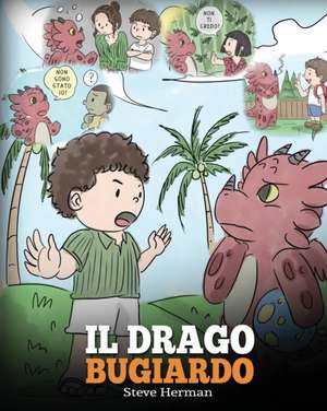 Il drago bugiardo de Steve Herman