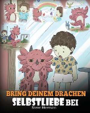 Herman, S: Bring deinem Drachen Selbstliebe bei