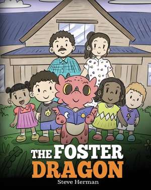 The Foster Dragon de Steve Herman