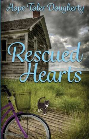 Rescued Hearts de Hope Toler Dougherty