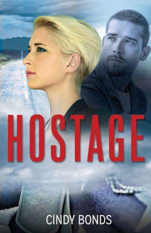 Hostage de Cindy Bonds