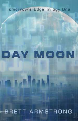 Day Moon de Brett Armstrong