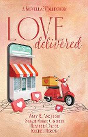 Love Delivered de Amy R. Anguish