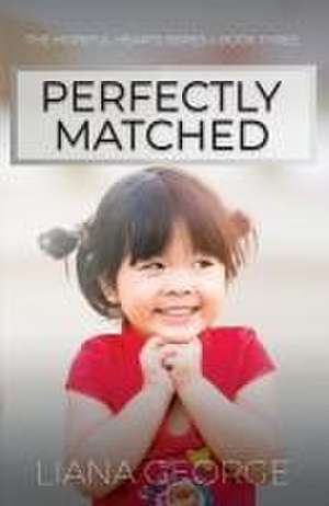 Perfectly Matched de Liana George