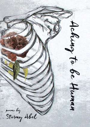 Aching to be Human de Stormy Abel