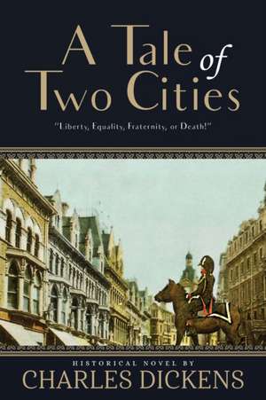 A Tale of Two Cities (Annotated) de Charles Dickens