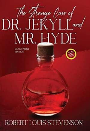 The Strange Case of Dr. Jekyll and Mr. Hyde (Annotated, Large Print) de Robert Louis Stevenson