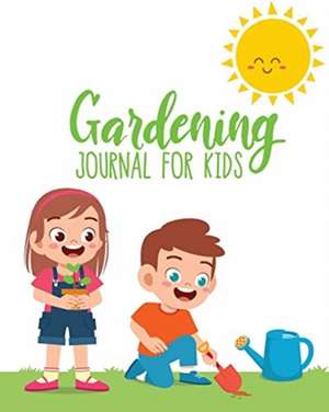 Gardening Journal For Kids de Patricia Larson