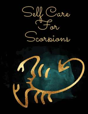 Self Care For Scorpions de Patricia Larson