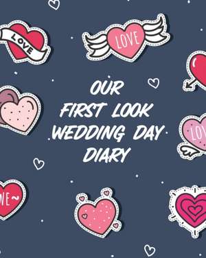 Our First Look Wedding Day Diary de Patricia Larson