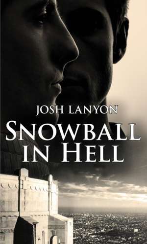 Snowball in Hell de Josh Lanyon