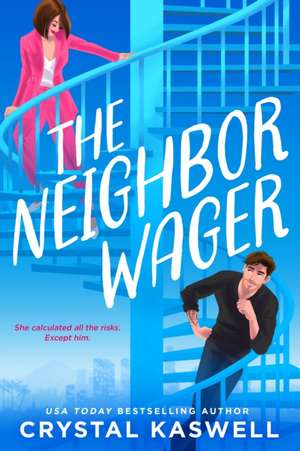 The Neighbor Wager de Crystal Kaswell