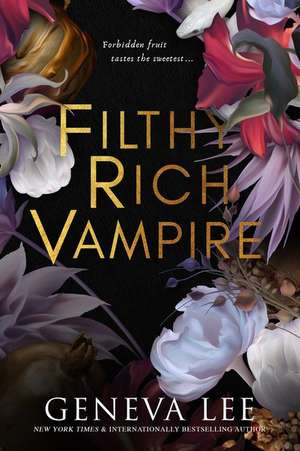 Filthy Rich Vampire de Geneva Lee