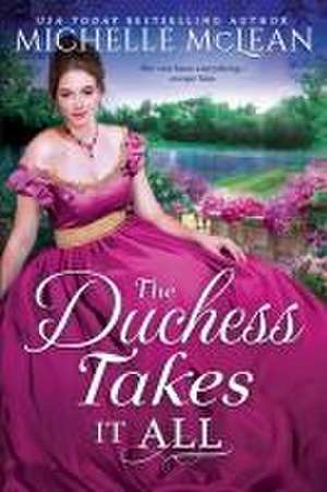 The Duchess Takes It All de Michelle McLean