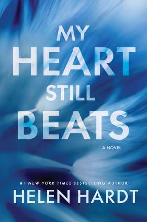 My Heart Still Beats de Helen Hardt