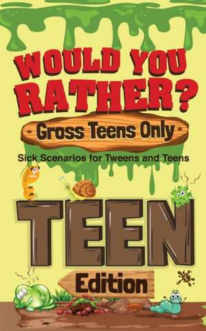 Would You Rather? Gross Teens Only de Crazy Corey