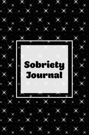 Sobriety Journal de Amy Newton