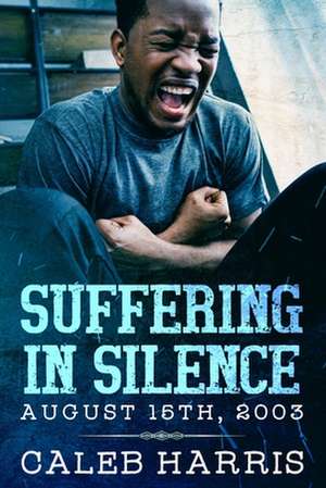 Suffering in Silence de Caleb Harris