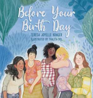 Before Your Birth Day de Teresa Joyelle Krager