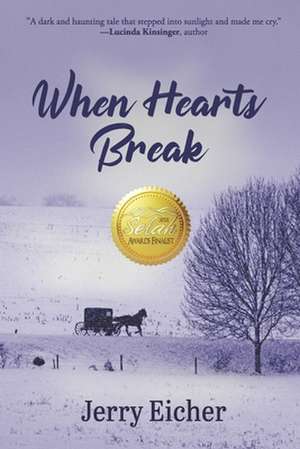 When Hearts Break de Jerry Eicher