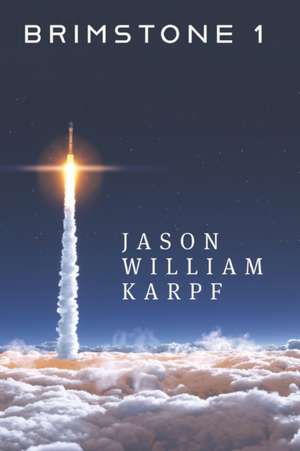 Brimstone 1 de Jason William Karpf