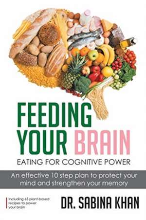 Feeding Your Brain de Sabina Khan