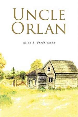 Uncle Orlan de Allan B. Fredrickson