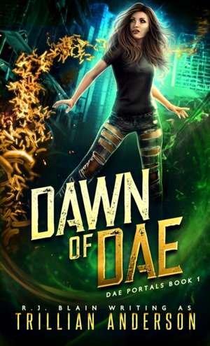 Dawn of Dae de R. J. Blain