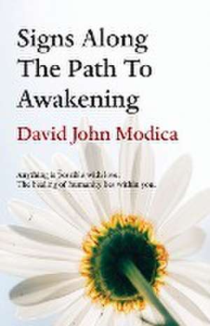 Signs Along The Path To Awakening de David John Modica