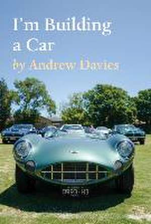 I'm Building a Car de Andrew Davies