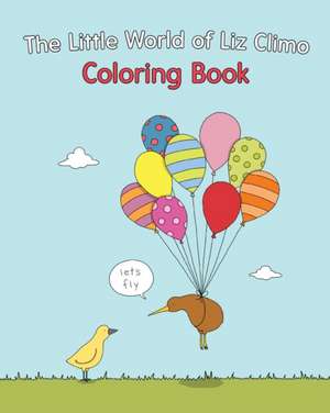 The Little World of Liz Climo Coloring Book de Liz Climo