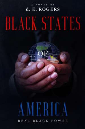 Black States of America de D. E. Rogers