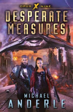 Desperate Measures de Michael Anderle