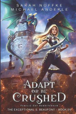 Adapt Or Be Crushed de Michael Anderle