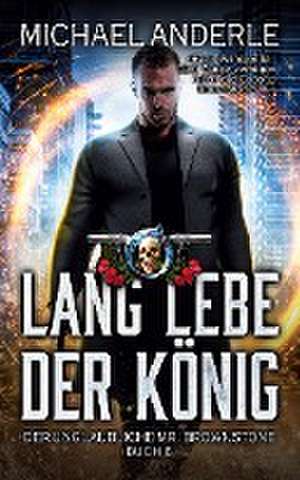 Lang lebe der König de Michael Anderle