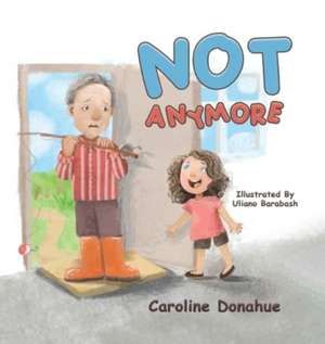 Not Anymore de Caroline Donahue