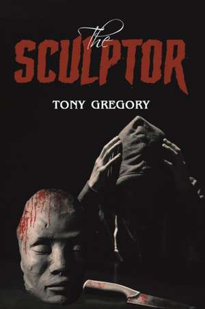 The Sculptor de Tony Gregory