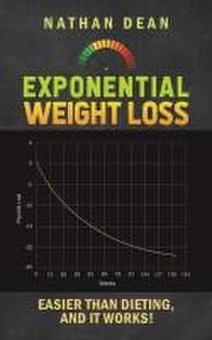 Exponential Weight Loss de Nathan Dean