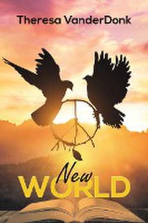 New World de Theresa Vanderdonk