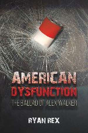 American Dysfunction de Ryan Rex