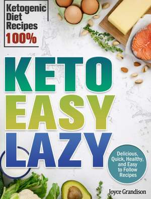 Keto Easy Lazy de Joyce Grandison