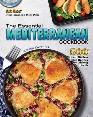 The Essential Mediterranean Cookbook de Summer M. Cottrell