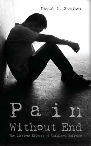 Pain Without End de David I. Steiner
