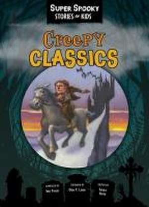 Creepy Classics de Sequoia Children's Publishing