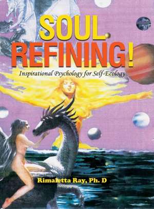 Soul Refining de Rimaletta Ray