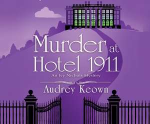 Murder at Hotel 1911 de Audrey Keown