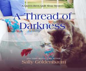 A Thread of Darkness de Sally Goldenbaum