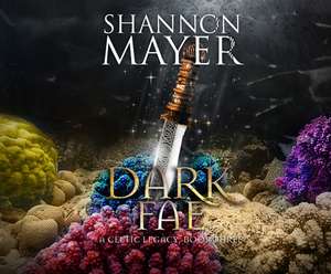 Dark Fae de Shannon Mayer